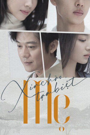 Xem phim Xin Chào Tạm Biệt Mẹ - The Last Goodbye To Mama (2021)