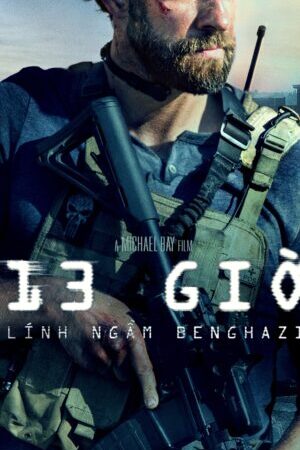 Xem phim 13 Giờ Lính Ngầm Benghazi - 13 Hours The Secret Soldiers of Benghazi (2016)