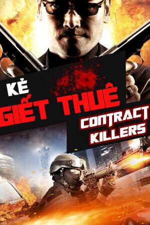Xem phim Kẻ Giết Thuê - Contract Killers (2013)