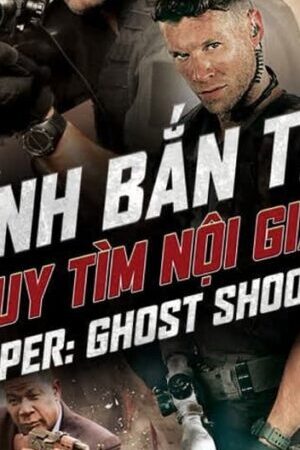 Xem phim Lính Bắn Tỉa 6 Truy Tìm Nội Gián - Sniper Ghost Shooter (2016)