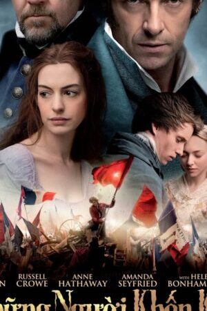 Xem phim Những Người Khốn Khổ - Les Misérables (2012)