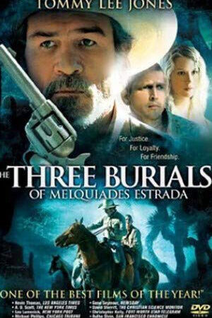 Xem phim Ba Lần Chôn Cất - The Three Burials of Melquiades Estrada (2005)