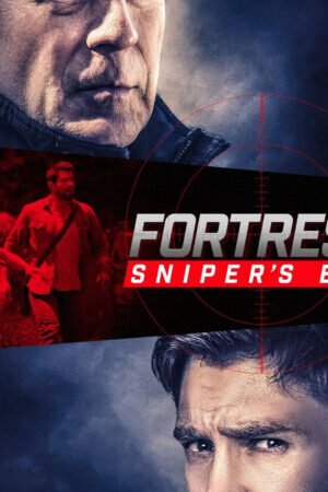 Xem phim Pháo Đài 2 Kẻ Nội Gián  - Fortress 2 Snipers Eye (2022)