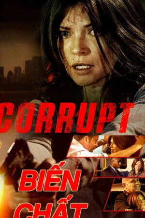 Xem phim Biến Chất  - Corrupt (2016)