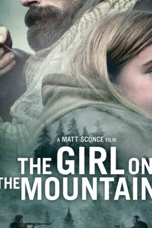 Xem phim Cô Gái Trên Núi - The Girl on the Mountain (2022)