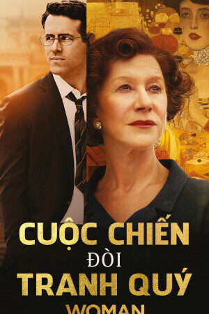 Xem phim Cuộc Chiến Đòi Tranh Quý  - Woman In Gold (2015)