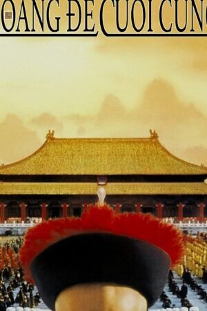 Xem phim Hoàng Đế Cuối Cùng - The Last Emperor (1987)