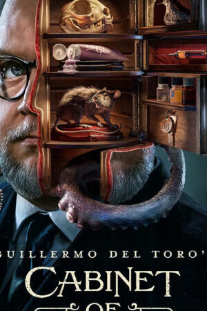 Xem phim Căn buồng hiếu kỳ của Guillermo del Toro - Guillermo del Toros Cabinet of Curiosities (2022)