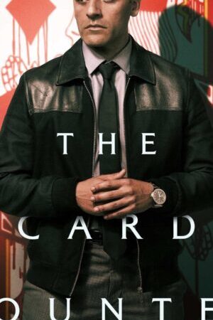 Xem phim Kẻ Đếm Bài - The Card Counter (2021)
