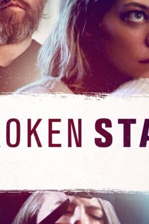 Xem phim Ngôi Sao Tuyệt Vọng - Broken Star (2018)