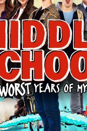 Xem phim Đại Ca Học Đường - Middle School The Worst Years Of My Life (2016)