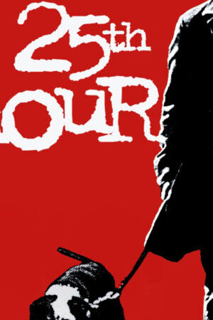 Xem phim 25th Hour - 25th Hour (2002)