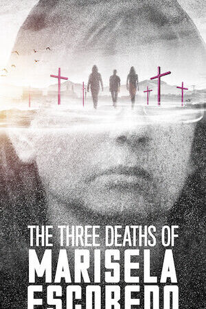 Xem phim Ba Lần Chết Của Marisela Escobedo  - The Three Deaths Of Marisela Escobedo (2020)