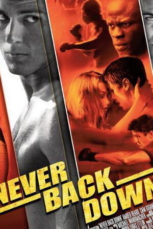 Xem phim Không Chùn Bước - Never Back Down (2008)