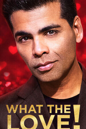 Tập 1 Yêu gì thế - What the Love with Karan Johar (2020)-What the Love with Karan Johar