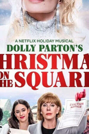 Xem phim Dolly Parton Giáng Sinh Trên Quảng Trường - Dolly Parton’s Christmas On The Square (2020)
