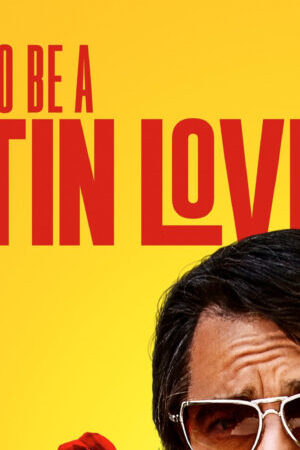 Xem phim Người Yêu Latinh  - How To Be A Latin Lover (2017)