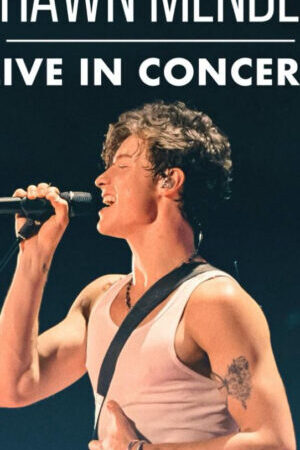 Xem phim Shawn Mendes Trực Tiếp Tại Buổi Hòa Nhạc - Shawn Mendes Live In Concert (2020)