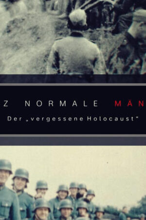 Xem phim Những Con Người Bình Thường  - Ordinary Men The Forgotten Holocaust (2023)