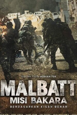 Xem phim Malbatt Sứ Mệnh Bakara  - Malbatt Misi Bakara (2023)