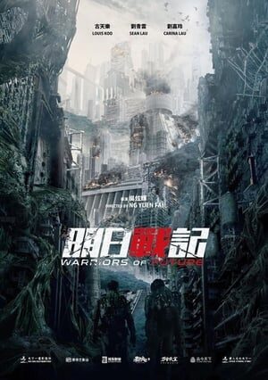 Xem phim Minh Nhật Chiến Ký - Warriors of Future (2022)
