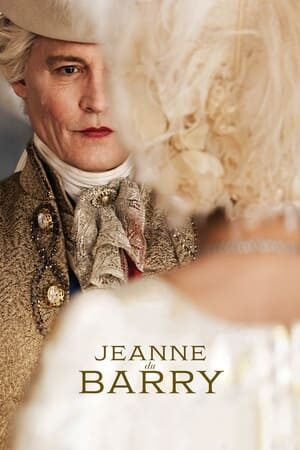 Xem phim Jeanne du Barry - Jeanne du Barry (2023)