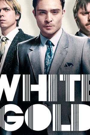 Tập 06 Vàng trắng ( 1) - White Gold (Season 1) (2017)-White Gold (Season 1)