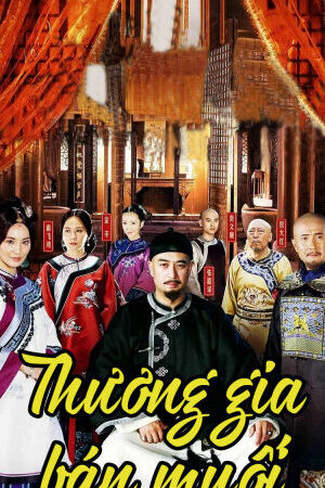Tập 1 Thương Gia Bán Muối - Salt Merchants of The Qing (2014)-Salt Merchants of The Qing
