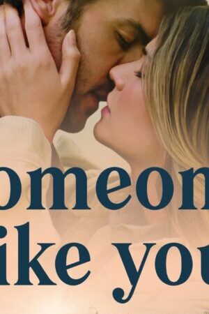 Xem phim Rung Động Vì Em - Someone Like You (2024)