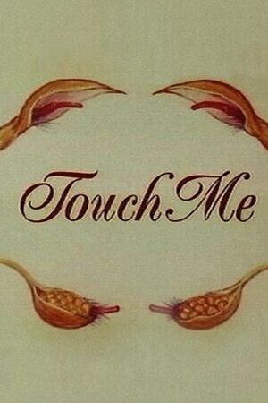 Xem phim Chạm Vào Em - Touch Me (1993)