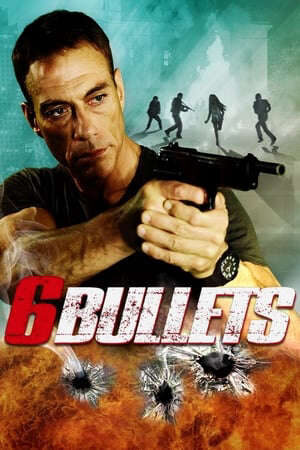 Xem phim Sáu Viên Đạn - 6 Bullets (2012)