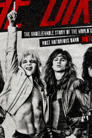 Xem phim Mötley Crüe Ban nhạc tai tiếng - The Dirt (2019)