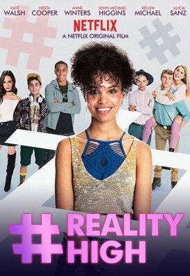 Xem phim Reality High - realityhigh (2017)