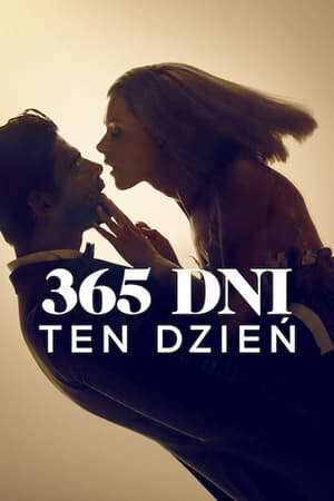 Xem phim 365 Ngày Yêu Anh 2 Hôm Nay - 365 Days This Day (2022)