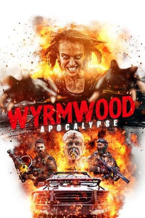 Xem phim Tận Diệt 2 Khải Huyền - Wyrmwood Apocalypse (2022)