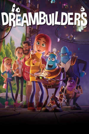 Xem phim Dreambuilders  - Dreambuilders (2019)