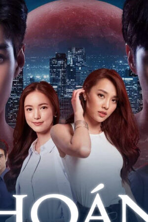 Tập 17 Hoán Mệnh - Switch Of Fate (2021)-Switch Of Fate