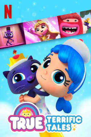 Xem phim True Những câu chuyện nhiệm màu - True Terrific Tales (2019)