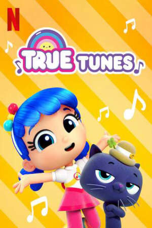Xem phim Giai điệu của True - True Tunes (2018)
