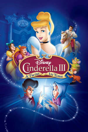 Xem phim Lọ Lem III Quay Ngược Thời Gian - Cinderella 3 A Twist in Time (2006)