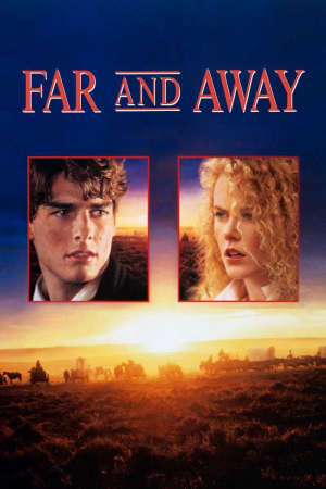 Xem phim Đi về nơi xa - Far and Away (1991)