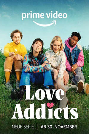 Xem phim Nghiện Tình - Love Addicts (2022)
