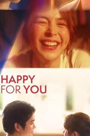 Xem phim Không Vui Mừng Cho Em - UnHappy For You (2024)
