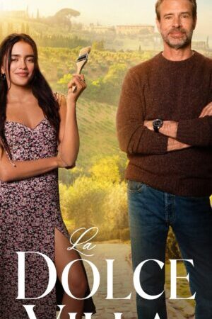 Xem phim Villa Ngọt Ngào  - La Dolce Villa (2025)