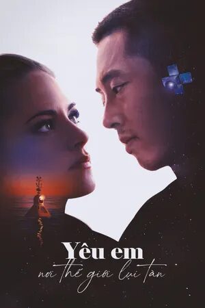 Xem phim Yêu Em Nơi Thế Giới Lụi Tàn  - Love Me (2025)