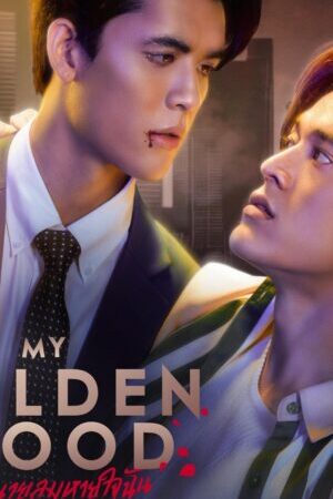 Xem phim Máu Em Là Hơi Thở Của Tôi  - My Golden Blood (2025)