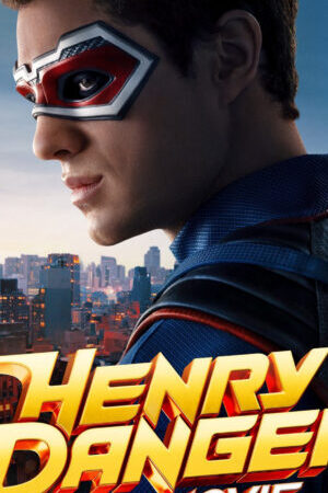 Xem phim Henry Danger Bản Điện Ảnh - Henry Danger The Movie (2025)