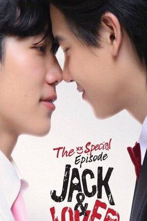 Xem phim Jack Joker The Special Episode - Jack Joker ทำไมต้องเป็นเธอทุกที The Special Episode (2025)