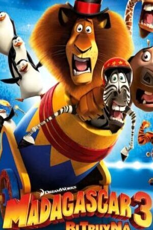 Xem phim Madagascar 3 Thần Tượng Châu Âu - Madagascar 3 Europes Most Wanted (2012)