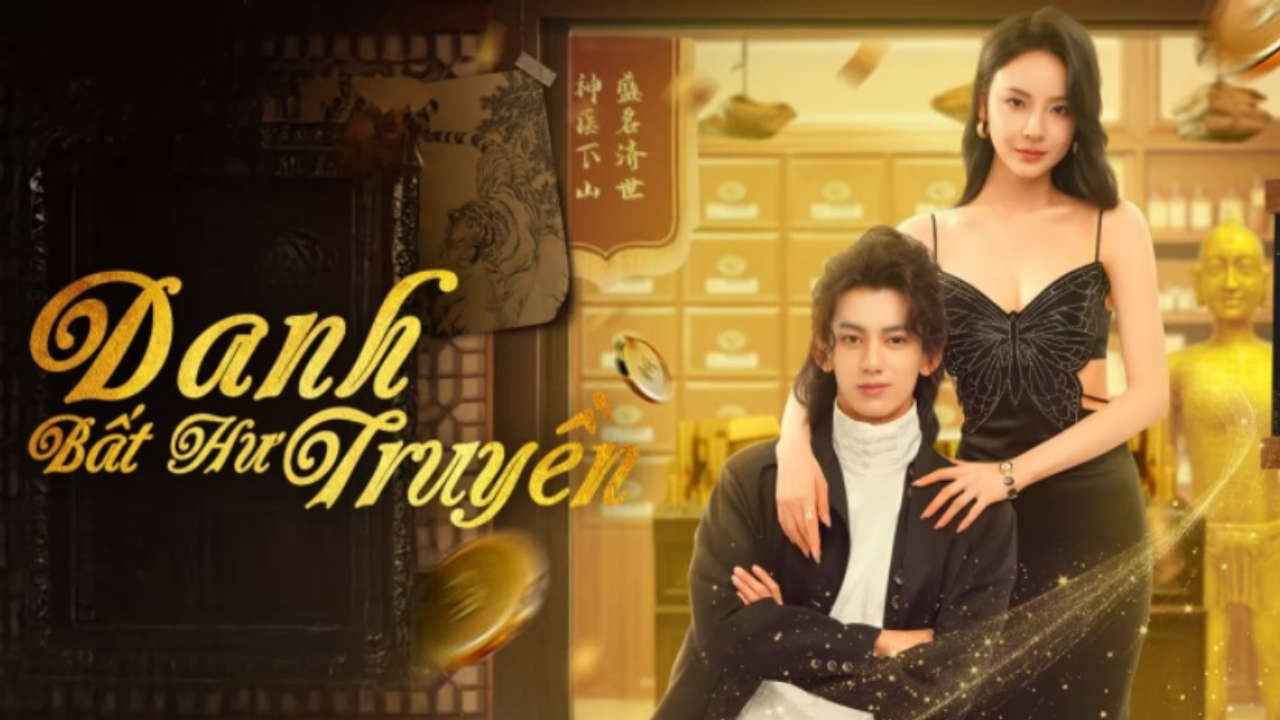 Poster of Danh Bất Hư Truyền